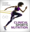 Clinical Sports Nutrition by Louise Burke, Vicki Deakin And Michelle Minehan