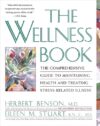 The Wellness Book By Herbert Benson, Eileen M. Stuart