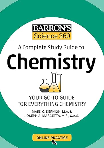 Barron's Science 360: A Complete Study Guide to Chemistry with Online Practice by Author's Name