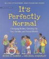 It’s Perfectly Normal Changing Bodies & Sexual Health Book