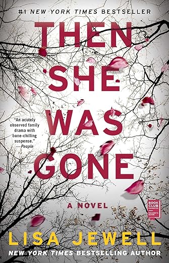Then She Was Gone: A Novel By Lisa Jewell