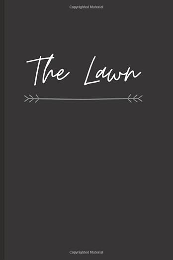 Lawn Care Journal: Maintenance Calendar Logbook