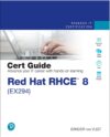 RHCE 8 (EX294) Certification Guide