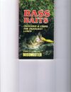 Bass Baits: Choosing Deadliest Lures