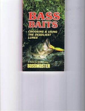 Bass Baits: Choosing Deadliest Lures