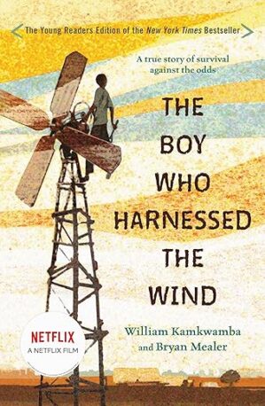 Boy Who Harnessed Wind: Young Reader’s Edition