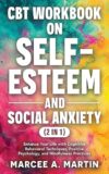 CBT Workbook: Self-Esteem & Social Anxiety