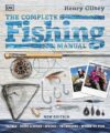 Fishing Manual: Tackle, Baits & Techniques