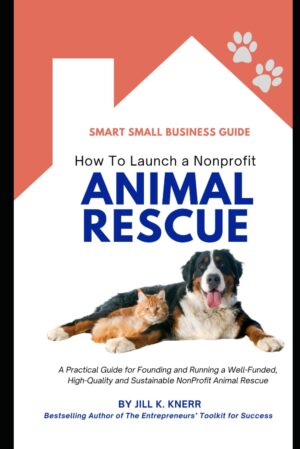 Guide To Launch Nonprofit Animal Rescue