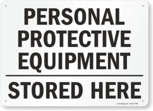 SmartSign PPE Stored Here Sign | 10″ x 14″ Plastic