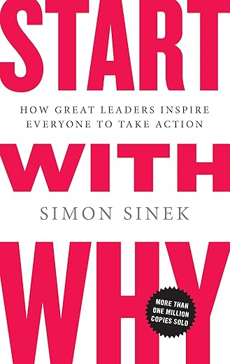 Start With Why: Inspire Action