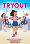 The Tryout: A Graphic Novel by Christina Soontornvat