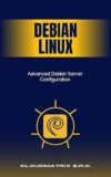 Advanced Debian Server Configuration
