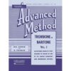 Advanced Method – Trombone/Baritone Vol. 1