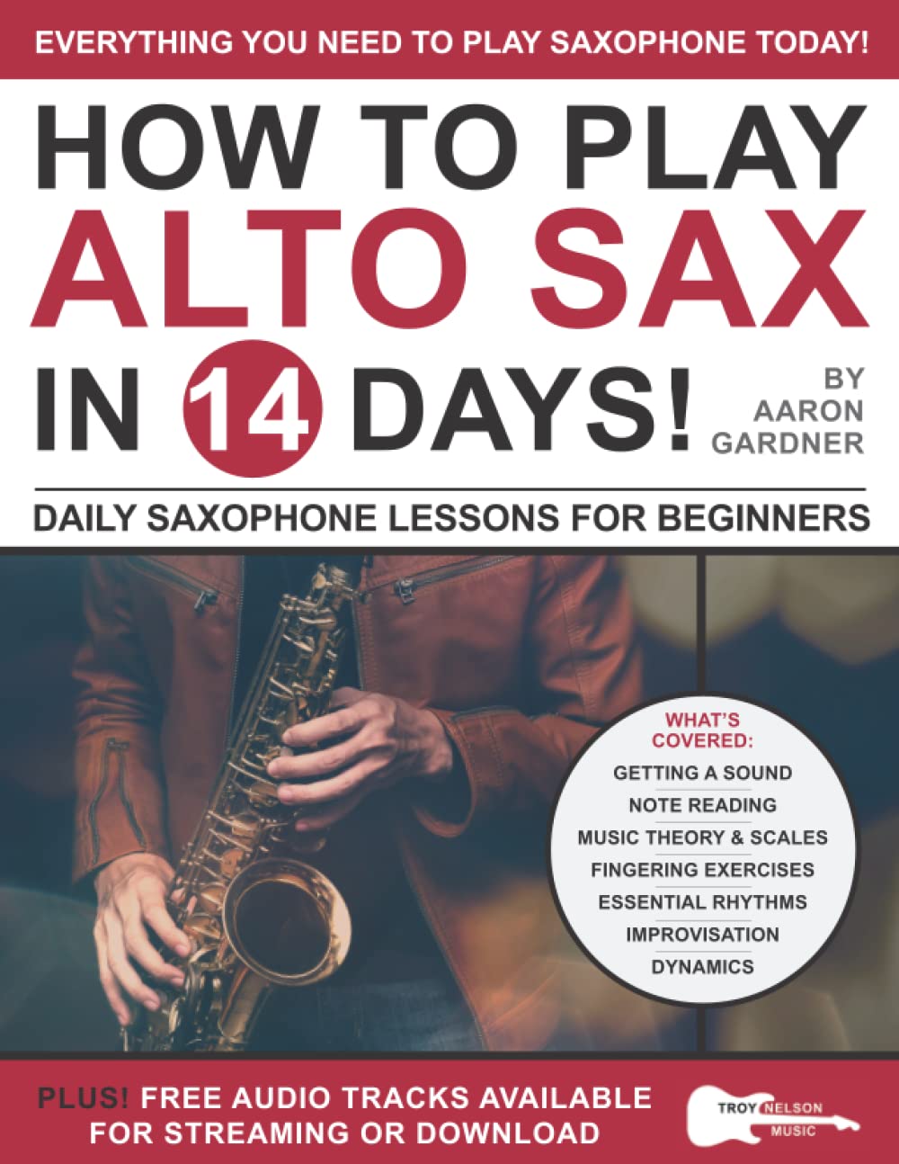 Alto Sax Beginner Lessons in 14 Days