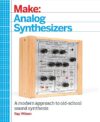 Analog Synthesizers: Electronic Sounds DIY Way