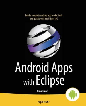 Android Apps With Eclipse by Onur Cinar
