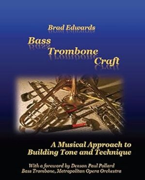 Bass Trombone Craft
