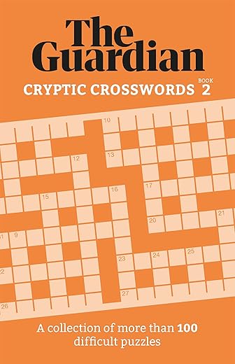 Cryptic Crosswords 2: A Collection Of More Than 100 Baffling Puzzles (Guardian Puzzles)