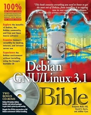 Debian GNU / Linux 3.1 Bible by Author’s Name