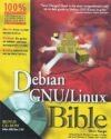 Debian GNU/Linux Bible by Author’s Name