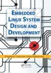 Embedded Linux System Design and Development” by P. Raghavan