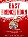 French Horn: Christmas Classics Solo