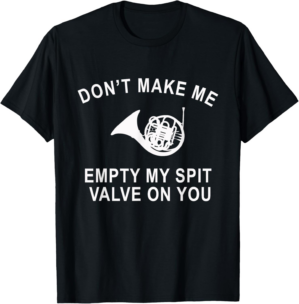 French Horn Shirts Funny French Horn Gift T-Shirt
