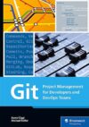 Git: Project Management For Developers And DevOps By Rheinwerk
