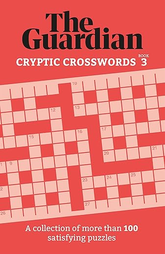 Guardian Cryptic Crosswords 3: By Guardian Puzzles