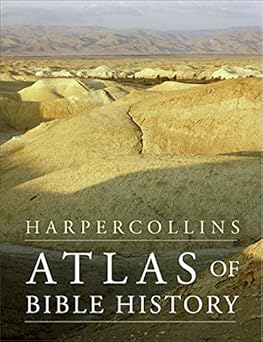 HarperCollins Atlas Of Bible History By James B. Pritchard