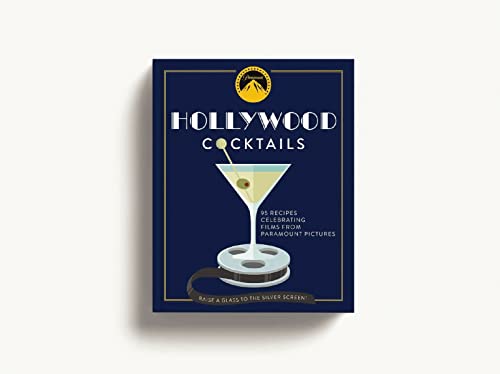 Hollywood Cocktails: Over 95 Recipes Celebrating Films From Paramount Pictures - Image 3