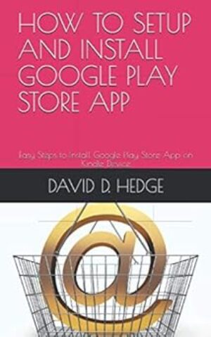How To Setup And Install Google Play Store App By Author’s Name