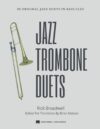 Jazz Trombone Duets: 22 Original