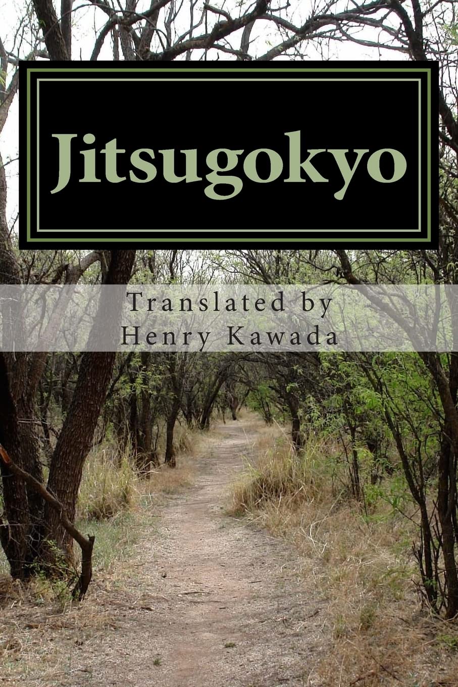 Jitsugokyo: The Wisdom Of Kobo Daishi By Kobo Daishi