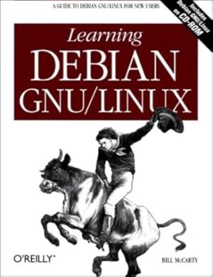 Learning Debian GNU/Linux by Bill McCarty