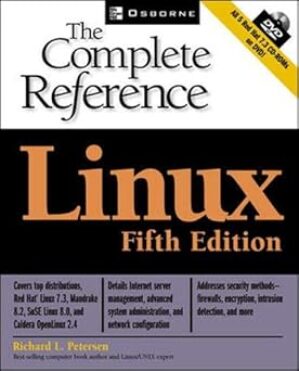 Linux: The Complete Reference by Richard Petersen