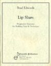 Lip Slurs: Progressive Exercises for Tone