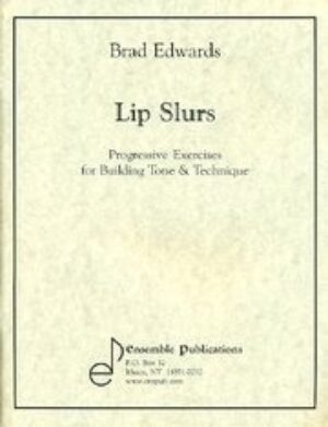 Lip Slurs: Progressive Exercises for Tone