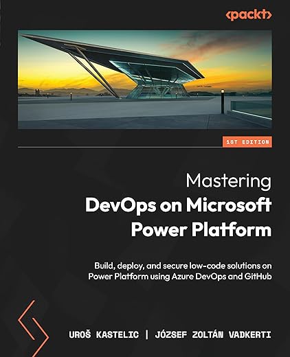 Mastering DevOps on Microsoft Power Platform by Author's Name