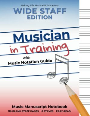 Music Manuscript Notebook: Musician In Training