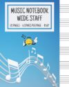 Music Notebook – Wide Staff: Blank Sheet Music