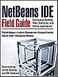 NetBeans IDE Field Guide: Developing Desktop, Web, Enterprise, And Mobile Applications by Author's Name