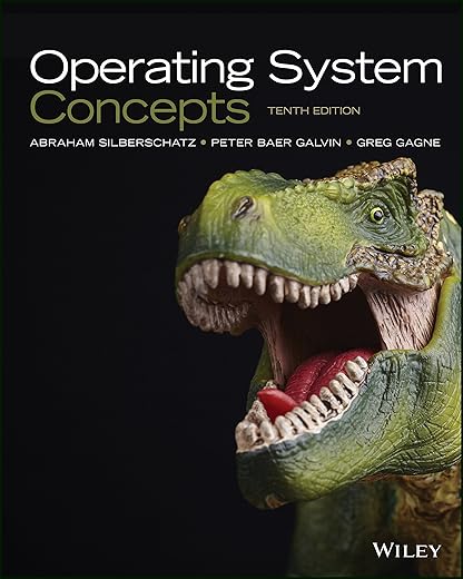 Operating System Concepts, 10th Edition by Abraham Silberschatz