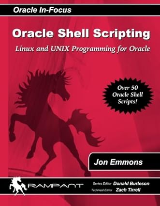 Oracle Shell Scripting: Linux and Unix Programming for Oracle by Jon Emmons