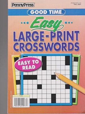 Penny Press Good Time Easy Large-Print Crosswords Magazine: Fall 2021