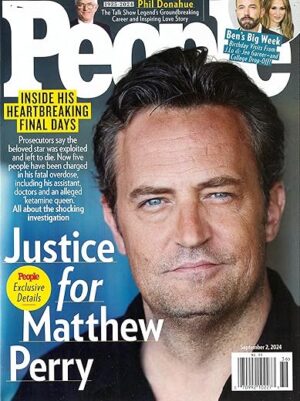 People Magazine, SEPTEMBER 2, 2024: Justice For Matthew Perry