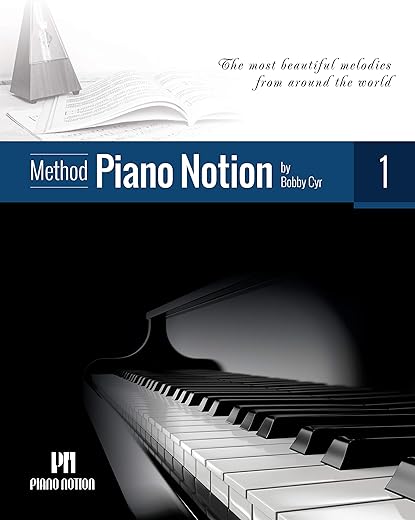 Piano Notion Method: Beautiful Melodies