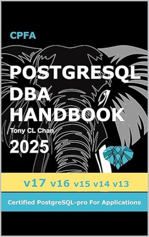 PostgreSQL DBA By [Author's Name]