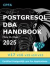 PostgreSQL DBA: Full PostgreSQL Database Administrator’s Guide by [Author’s Name]